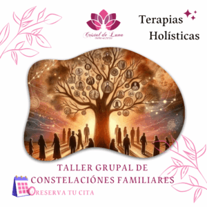 TALLER PRESENCIAL DE CONSTELACIONES FAMILIARES GRUPALES
